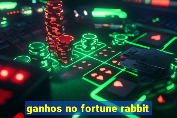 ganhos no fortune rabbit